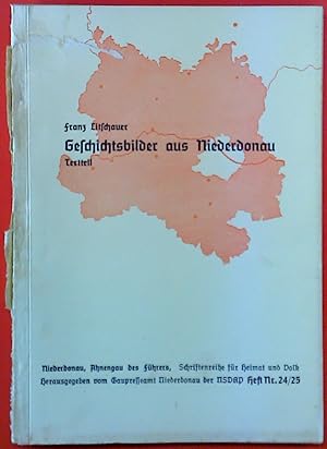 Seller image for Geschichtsbilder aus Niederdonau. Textteil. HEFT Nr. 24/25. Schriftenreihe fr Heimat und Volk. for sale by biblion2