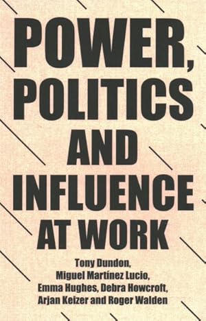 Image du vendeur pour Power, Politics and Influence at Work mis en vente par GreatBookPrices