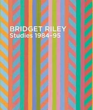 Seller image for Bridget Riley : Studies 1984-95 for sale by GreatBookPrices