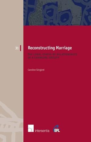 Imagen del vendedor de Reconstructing Marriage : The Legal Status of Relationships in a Changing Society a la venta por GreatBookPrices
