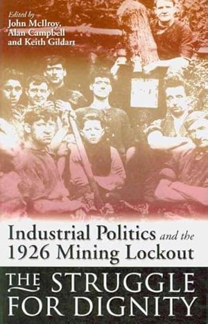 Seller image for Industrial Politics and the 1926 Mining Lockout : The Struggle for Dignity for sale by GreatBookPrices