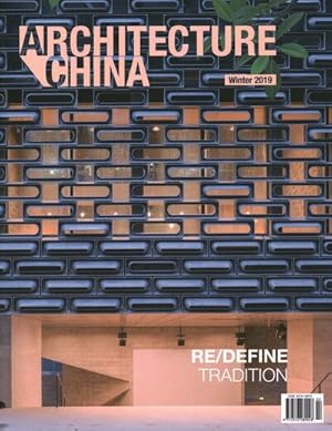 Immagine del venditore per Architecture China Winter 2019 : Re/Define Tradition venduto da GreatBookPrices