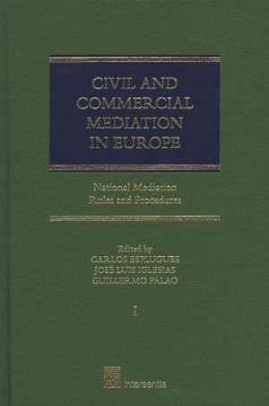 Immagine del venditore per Civil and Commercial Mediation in Europe : National Mediation Rules and Procedures venduto da GreatBookPrices