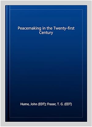 Imagen del vendedor de Peacemaking in the Twenty-first Century a la venta por GreatBookPrices