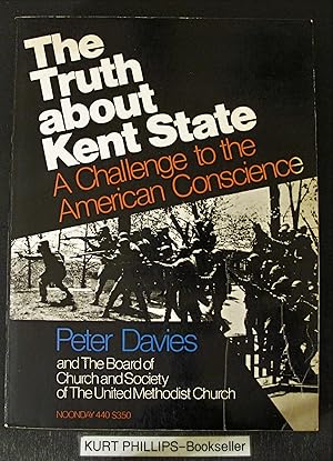Seller image for The Truth about Kent State: A Challenge to the American Conscience for sale by Kurtis A Phillips Bookseller