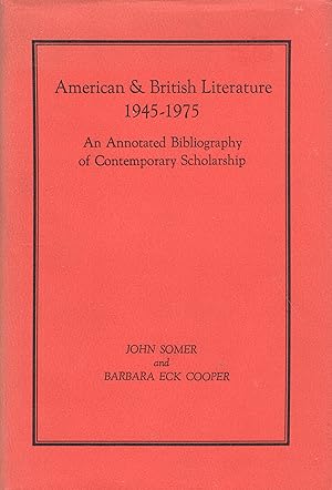 Immagine del venditore per American and British Literature, 1945-1975: An Annotated Bibliography of Contemporary Scholarship venduto da A Cappella Books, Inc.