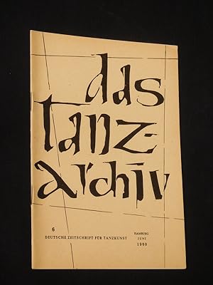Das Tanzarchiv. Deutsche Zeitschrift für Tanzkunst. 8. Jahrgang, Heft 1, Juni 1960