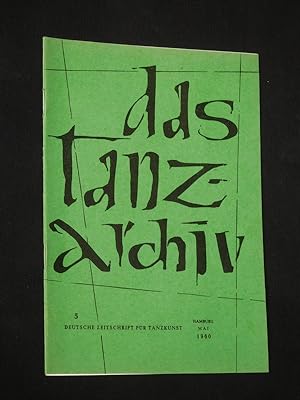 Das Tanzarchiv. Deutsche Zeitschrift für Tanzkunst. 7. Jahrgang, Heft 12, Mai 1960
