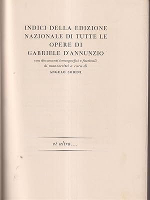 Bild des Verkufers fr Indici della edizione nazionale di tutte le opere di Gabriele D'Annunzio zum Verkauf von Librodifaccia