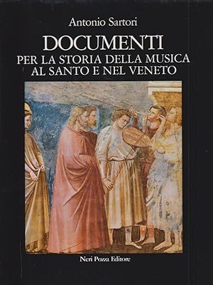 Bild des Verkufers fr Documenti per la storia della musica al santo e nel Veneto zum Verkauf von Librodifaccia
