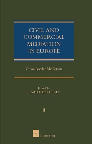 Immagine del venditore per Civil and Commercial Mediation in Europe : Cross-Border Mediation venduto da GreatBookPrices