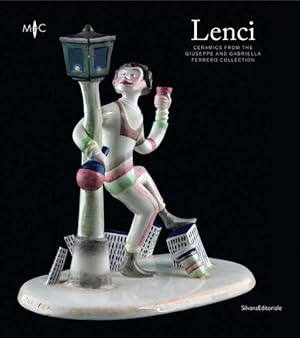 Seller image for Lenci : Ceramics from the Giuseppe and Gabriella Ferrero Collection for sale by GreatBookPrices