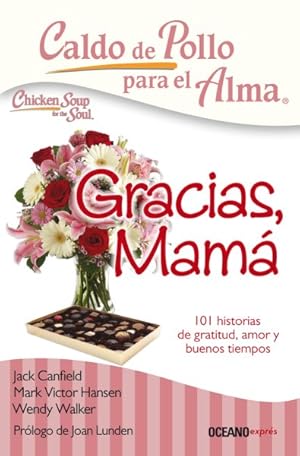Image du vendeur pour Gracias, Mam : 101 historias de gratitude, amor y Buenos tiempos -Language: spanish mis en vente par GreatBookPrices