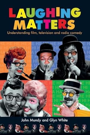 Immagine del venditore per Laughing Matters : Understanding film, television and radio comedy venduto da GreatBookPrices