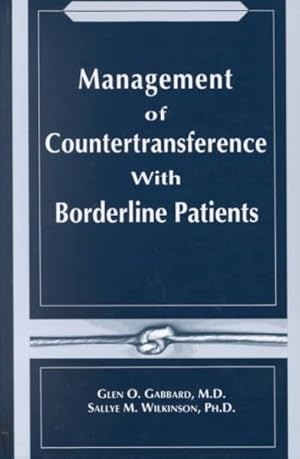 Immagine del venditore per Management of Countertransference With Borderline Patients venduto da GreatBookPrices