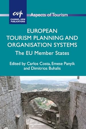 Bild des Verkufers fr European Tourism Planning and Organisation Systems : The EU Member States zum Verkauf von GreatBookPrices