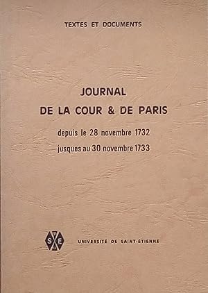 Immagine del venditore per Journal de la Cour & de Paris depuis le 28 novembre 1732 jusques au 30 novembre 1733 venduto da Bouquinerie L'Ivre Livre