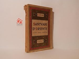Bild des Verkufers fr Santuari d'Oriente. Egitto, Grecia, Palestina zum Verkauf von Libreria Spalavera