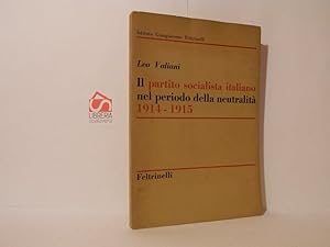 Il Partito Socialista italiana nel periodo della neuatralità 1914-1915