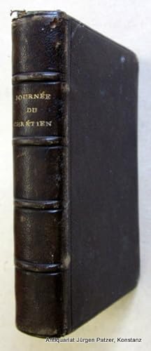 Immagine del venditore per La Journee du Chrtien sactifie par la prire et la mditation. Nouvelle d. Chatillon-sur-Seine, Cornillac, ca. 1855. 16mo- (9,8 : 6,5 cm). Mit gest. Frontispiz, Schmucktitel u. etwas Buchschmuck. 344 S. Brauner Lederband d, Zt, mit geprgtem Rckentitel, Goldschnitt; ob. Kapital mit kl. Fehlstelle. venduto da Jrgen Patzer