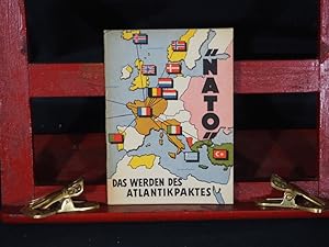 Das Werden des Atlantikpaktes - NATO .