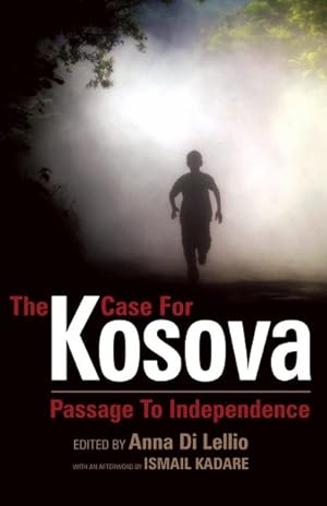 Seller image for Case for Kosova : Passage to Independence for sale by GreatBookPrices