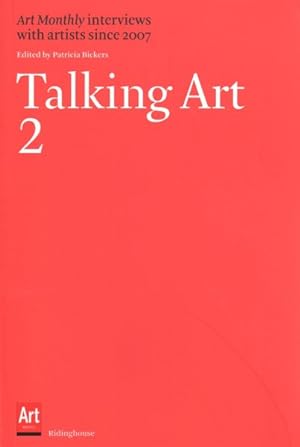 Bild des Verkufers fr Talking Art : Interviews With Artists Since 2007 zum Verkauf von GreatBookPrices