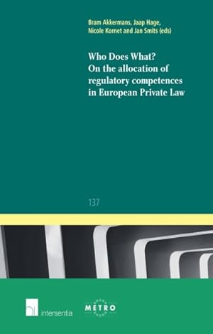 Immagine del venditore per Who Does What? : On the Allocation of Regulatory Competences in European Private Law venduto da GreatBookPrices