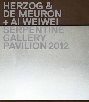 Image du vendeur pour Herzog & De Meuron + Ai Weiwei : Serpentine Gallery Pavilion 2012 mis en vente par GreatBookPrices