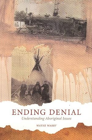 Seller image for Ending Denial : Understanding Aboriginal Issues for sale by GreatBookPrices