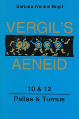 Seller image for Vergil's Aeneid, 10 & 12 : Pallas & Turnus -Language: latin for sale by GreatBookPrices