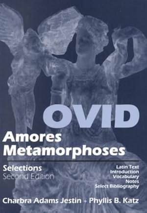 Bild des Verkufers fr Ovid : Amores, Metamorphoses : Selections zum Verkauf von GreatBookPrices
