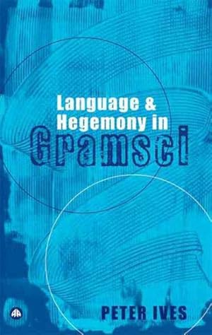 Immagine del venditore per Language and Hegemony in Gramsci venduto da GreatBookPricesUK