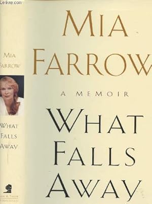 What Falls Away, A Memoire + Autographe