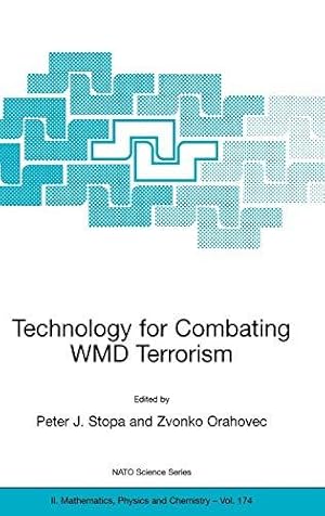 Seller image for Technology for Combating WMD Terrorism: Proceedings of the NATO Arw on Technology for Combating WMD Terrorism, Hunt Valley, MD, U.S.A. from 19 to 22 . November 2002: 174 (Nato Science Series II:) for sale by WeBuyBooks