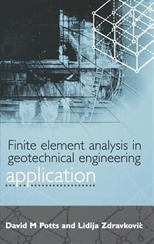 Image du vendeur pour Finite Element Analysis in Geotechnical Engineering Application mis en vente par GreatBookPricesUK
