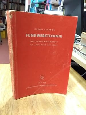 Image du vendeur pour Funkwerktechnik. Lehr- und Nachschlagebuch fr Ausbildung und Beruf. mis en vente par NORDDEUTSCHES ANTIQUARIAT