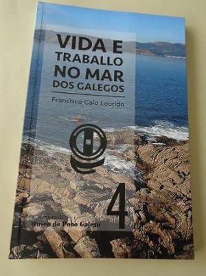 Image du vendeur pour Vida e traballo no mar dos galegos mis en vente par GALLAECIA LIBROS
