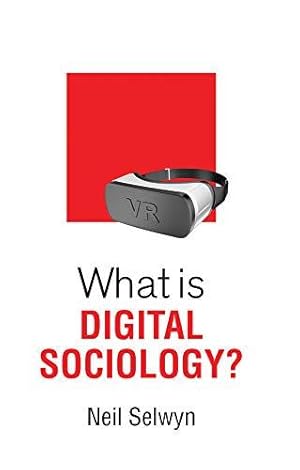 Seller image for What is Digital Sociology? (What is Sociology?) for sale by WeBuyBooks