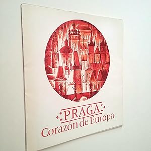Imagen del vendedor de Praga. Corazn de Europa (Editado en ocasin de la Exposicin Das de Praga en Madrid 1985) a la venta por MAUTALOS LIBRERA