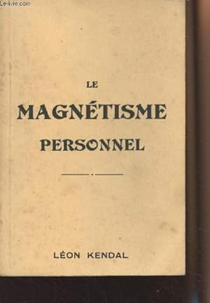 Bild des Verkufers fr Le magntisme personnel zum Verkauf von Le-Livre