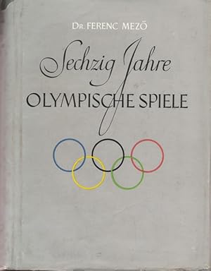 Bild des Verkufers fr Sechzig Jahre Olympische Spiele. zum Verkauf von Ant. Abrechnungs- und Forstservice ISHGW