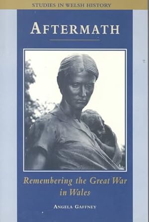 Bild des Verkufers fr Aftermath : Remembering the Great War in Wales zum Verkauf von GreatBookPrices