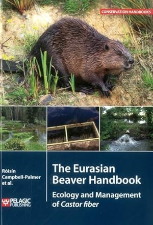 Seller image for Eurasian Beaver Handbook : Ecology and Management of Castor Fiber for sale by GreatBookPrices