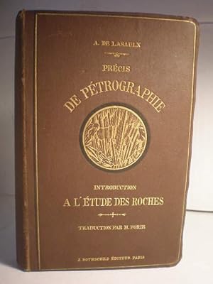 Précis de Pétrographie. Introduction a l'etude des roches