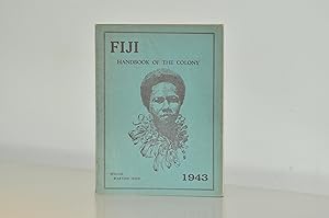 Seller image for Fiji; Handbook of the Colony Special Wartime Issue for sale by Reg & Philip Remington ABA ILAB
