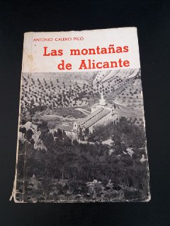 Imagen del vendedor de Las montaas de Alicante (I). a la venta por Librera El Crabo
