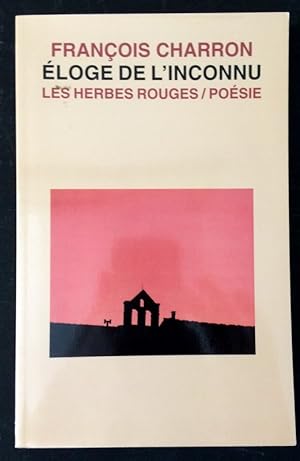 Bild des Verkufers fr Eloge de l'inconnu: Poesie (French Edition) zum Verkauf von Livres Norrois