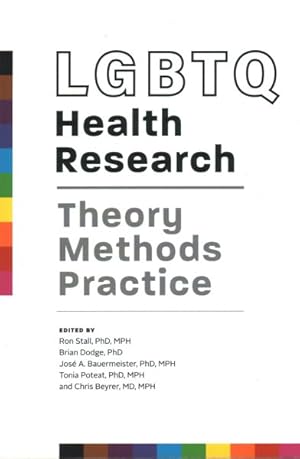 Immagine del venditore per LGBTQ Health Research : Theory, Methods, Practice venduto da GreatBookPrices