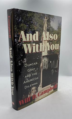 And Also With You: Duncan Gray and the American Dilemma